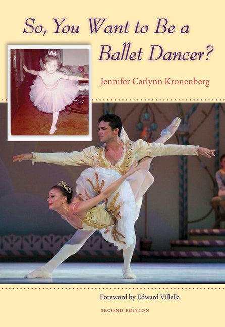 So, You Want to Be a Ballet Dancer?, Second Edition