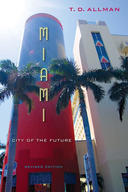 Miami, Revised Edition: City of the Future