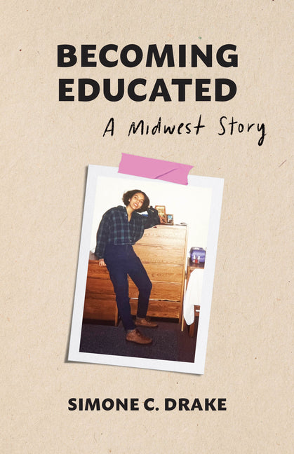 Becoming Educated: A Midwest Story