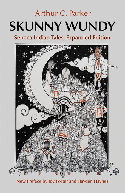 Skunny Wundy: Seneca Indian Tales, Expanded Edition