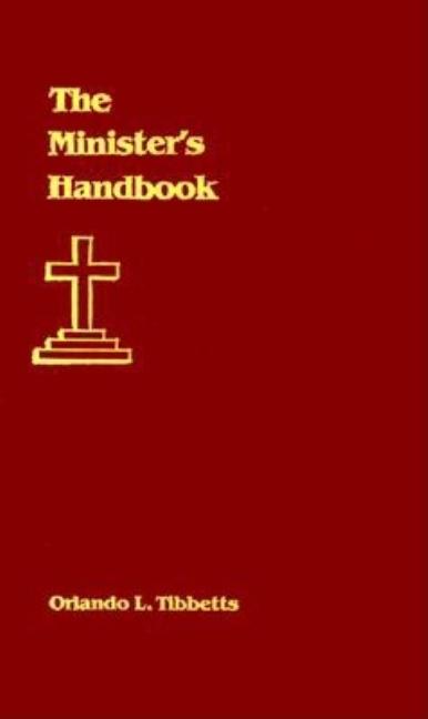 The Minister's Handbook by Tibbetts, Orlando L.