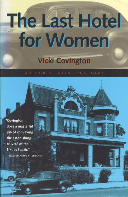 The Last Hotel for Women by Covington, Vicki
