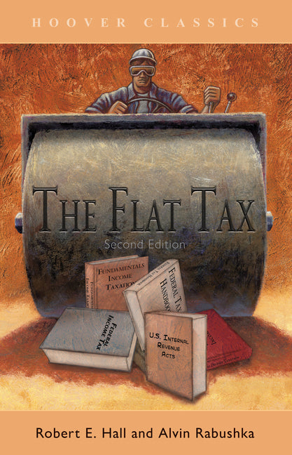 The Flat Tax by Hall, Robert E.