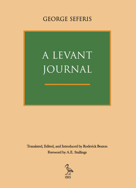 A Levant Journal by Seferis, George