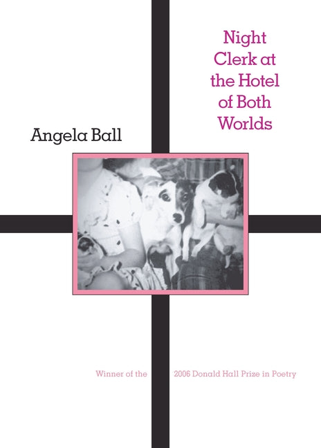 Night Clerk at the Hotel of Both Worlds by Ball, Angela