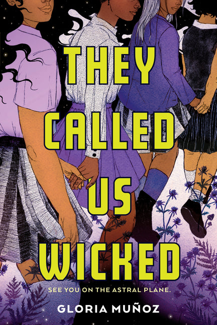 They Called Us Wicked by MuÃ±oz, Gloria