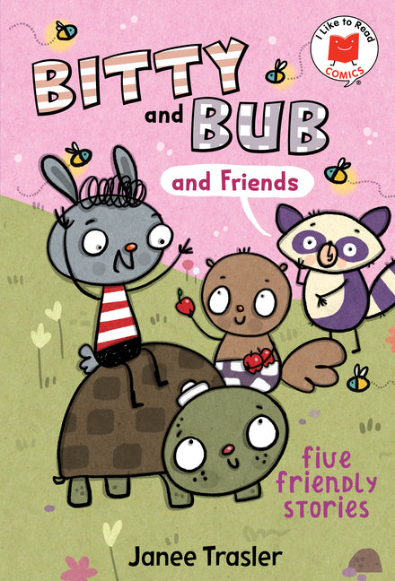 Bitty and Bub and Friends by Trasler, Janee