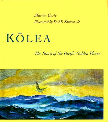 Kо̄lea: The Story of the Pacific Golden Plover