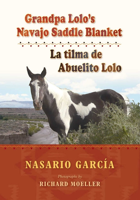 Grandpa Lolo's Navajo Saddle Blanket: La Tilma de Abuelito Lolo