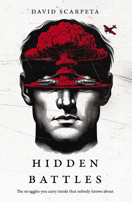 Hidden Battles: The Struggles You Carry Inside That Nobody Knows about