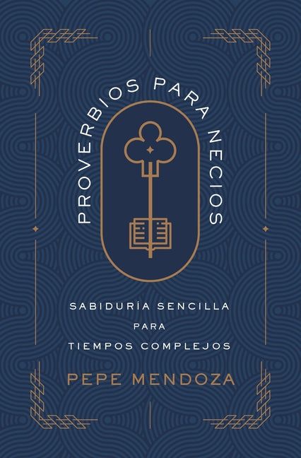 Proverbios para necios Softcover Proverbs for Fools