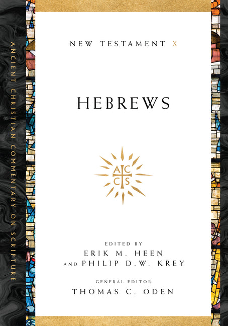 Hebrews: Volume 10 Volume 10 by Heen, Erik M.