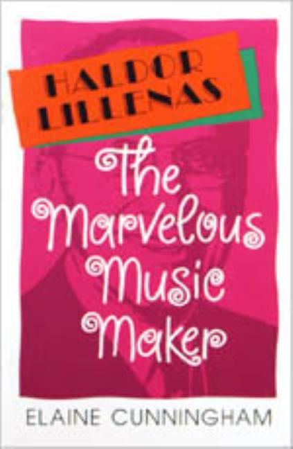 Haldor Lillenas: The Marvelous Music Maker by Cunningham, Elaine
