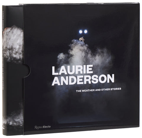 Laurie Anderson: The Weather and Other Stories by Anderson, Laurie