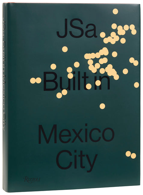 Jsa: Built in Mexico City by Jsa