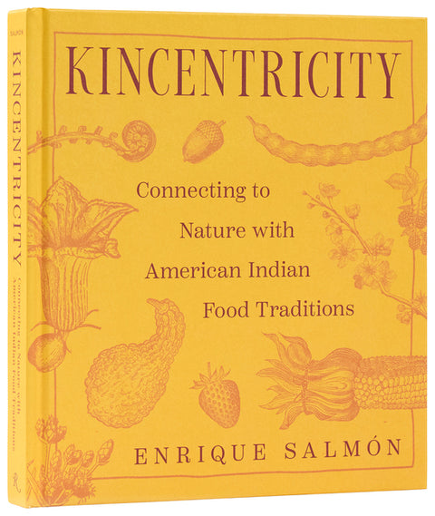Kincentricity: Connecting to Nature with American Indian Food Traditions