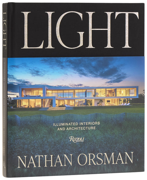 Light: Illuminated Interiors and Architecture by Orsman, Nathan