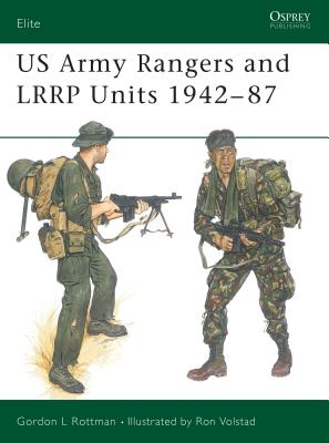 US Army Rangers & LRRP Units 1942-87 by Rottman, Gordon L.