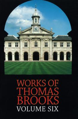 Works of Thomas Brooks by Brooks, Thomas