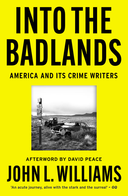 Into the Badlands: America and Its Crime Writers