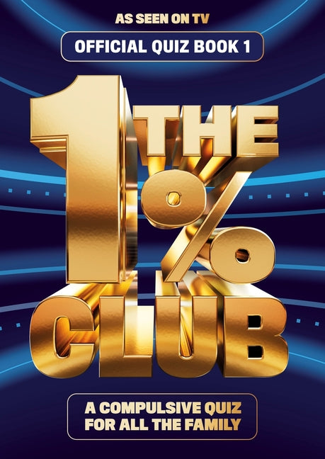 The 1% Club Book 1: The Official Quiz Book