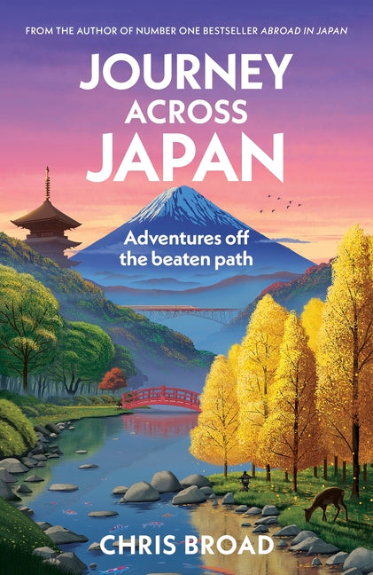 Journey Across Japan by Broad, Chris