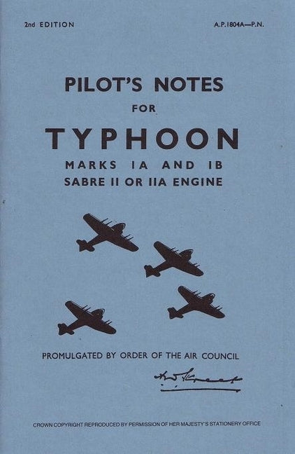 Typhoon Ia & IB Pilot's Notes: Air Ministry Pilot's Notes by Air Data Publications