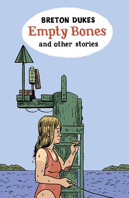 Empty Bones and Other Stories by Dukes, Breton