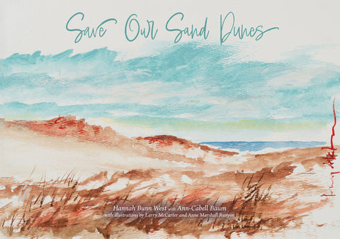 Save Our Sand Dunes by West, Hannah Bunn