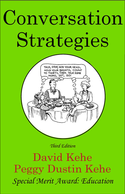 Conversation Strategies: Pair and Group Activities for Develping Communicative Competence by Kehe, Peggy Dustin
