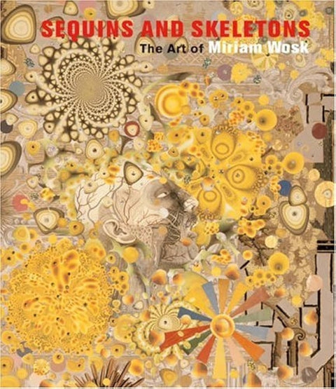 Sequins and Skeletons: The Art of Miriam Wosk