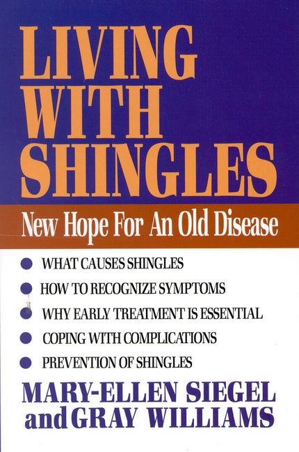 Living with Shingles: New Hope for an Old Disease