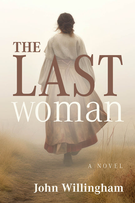 Last Woman by Willingham, John