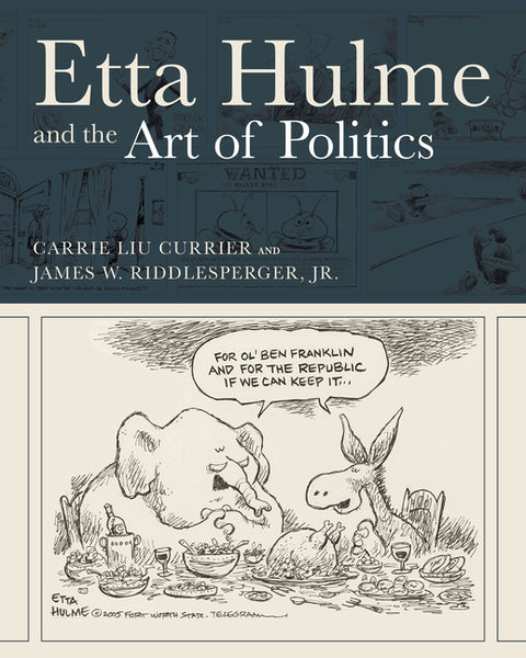 Etta Hulme and the Art of Politics by Riddlesperger, James W.