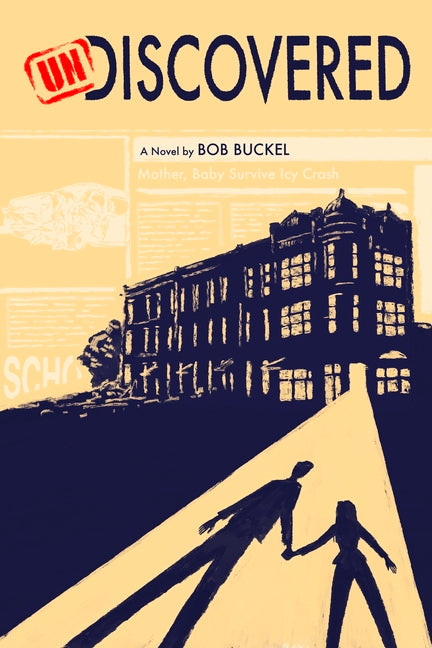 Undiscovered by Buckel, Bob