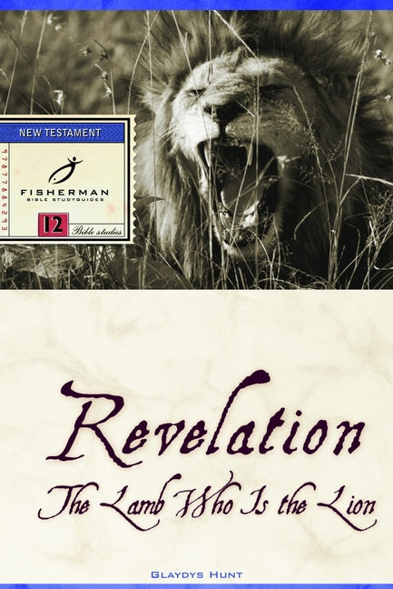 Revelation: The Lamb Who Is the Lion