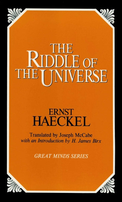 The Riddle of the Universe by Haeckel, Ernst