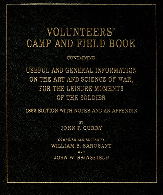 Volunteer's Camp and Field Book by Curry, John P.