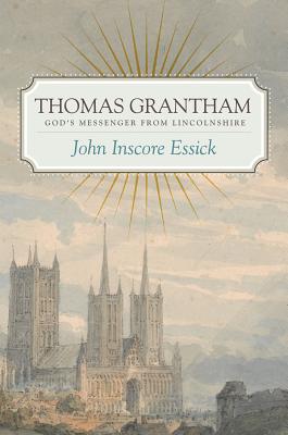Thomas Grantham by Inscore Essick, John