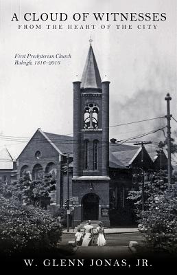 Cloud of Witnesses from the He by Jonas Jr, W. Glenn