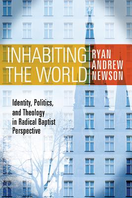 Inhabiting the World by Newson, Ryan Andrew