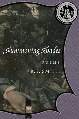Summoning Shades by Smith, R. T.