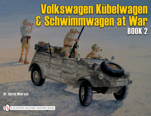 VW at War: Book 2: Kübelwagen/Schwimmwagen by Wiersch, Bernd