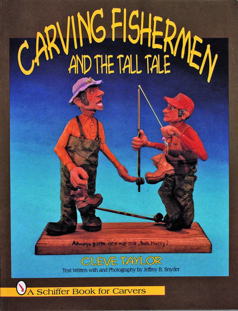 Carving Fishermen and the Tall Tale by Taylor, Cleve