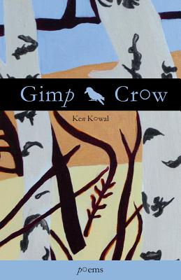 Gimp Crow by Kowal, Ken