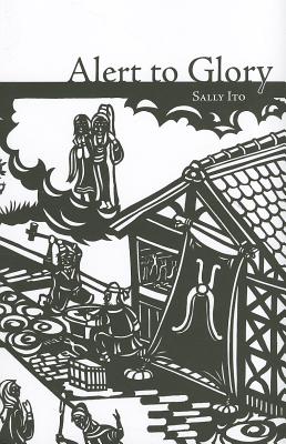 Alert to Glory by Ito, Sally