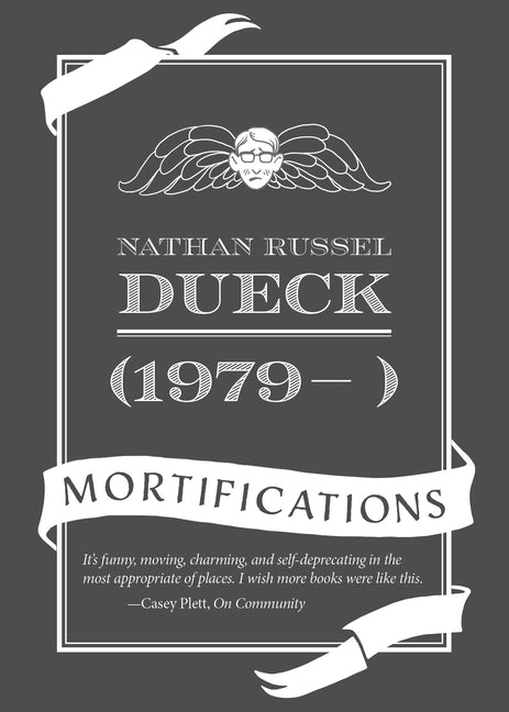 (1979- ): Mortifications