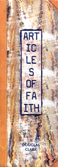 Articles of Faith by Clark, Douglas