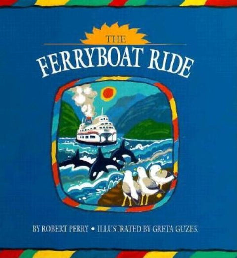 The Ferryboat Ride by Perry, Robert