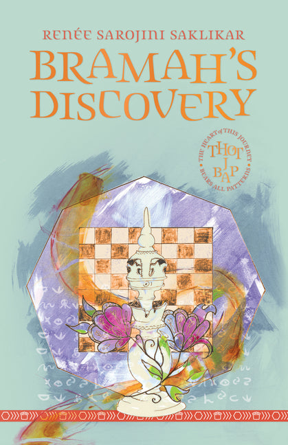 Bramah's Discovery: Book Three by Saklikar, RenÃ©e Sarojini